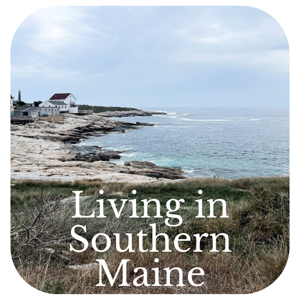 Living in Southern Maine